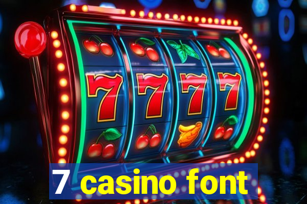 7 casino font