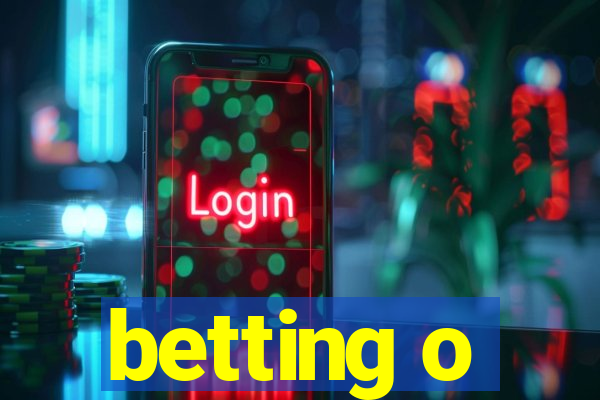 betting o