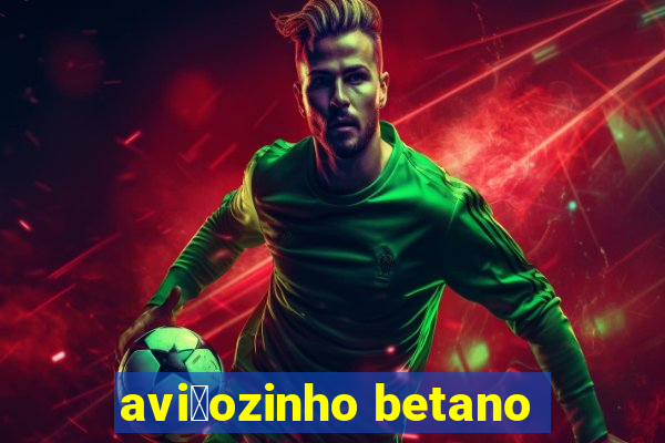 avi茫ozinho betano