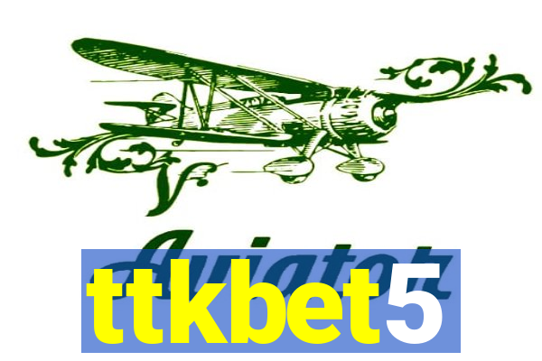 ttkbet5