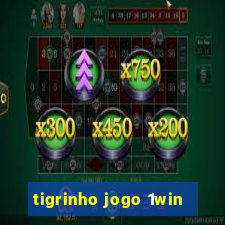 tigrinho jogo 1win