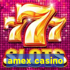 amex casino