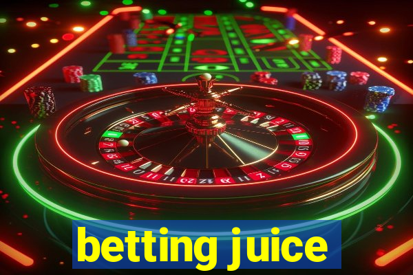 betting juice