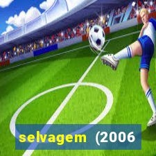 selvagem (2006 filme completo dublado