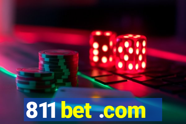 811 bet .com