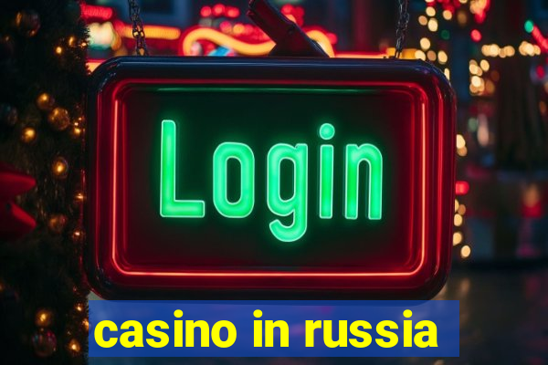 casino in russia