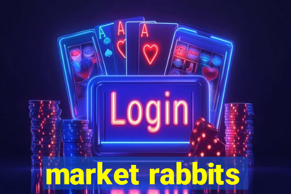 market rabbits