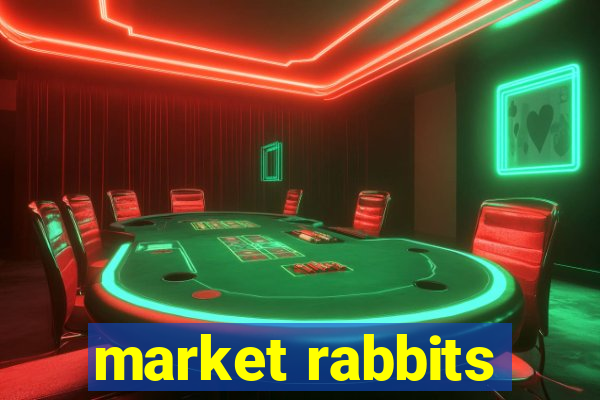 market rabbits