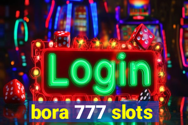 bora 777 slots