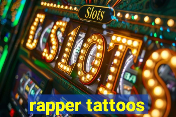 rapper tattoos