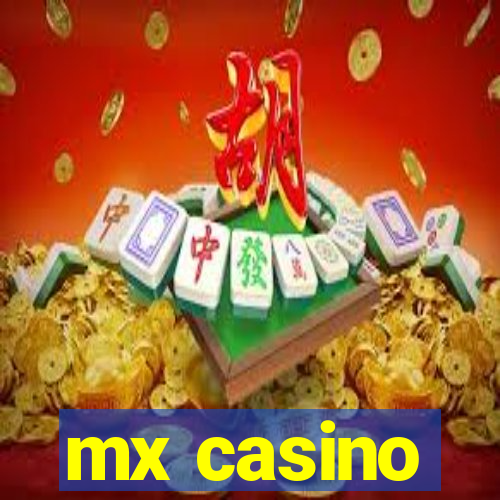 mx casino