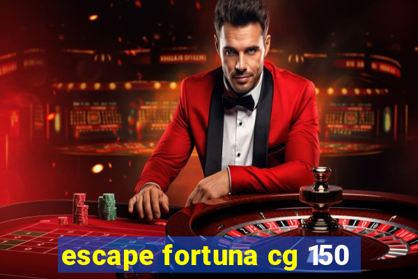 escape fortuna cg 150