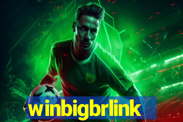 winbigbrlink