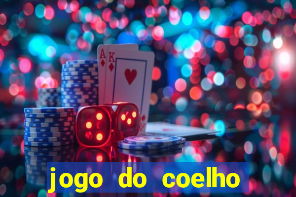 jogo do coelho ganhar dinheiro