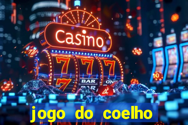 jogo do coelho ganhar dinheiro