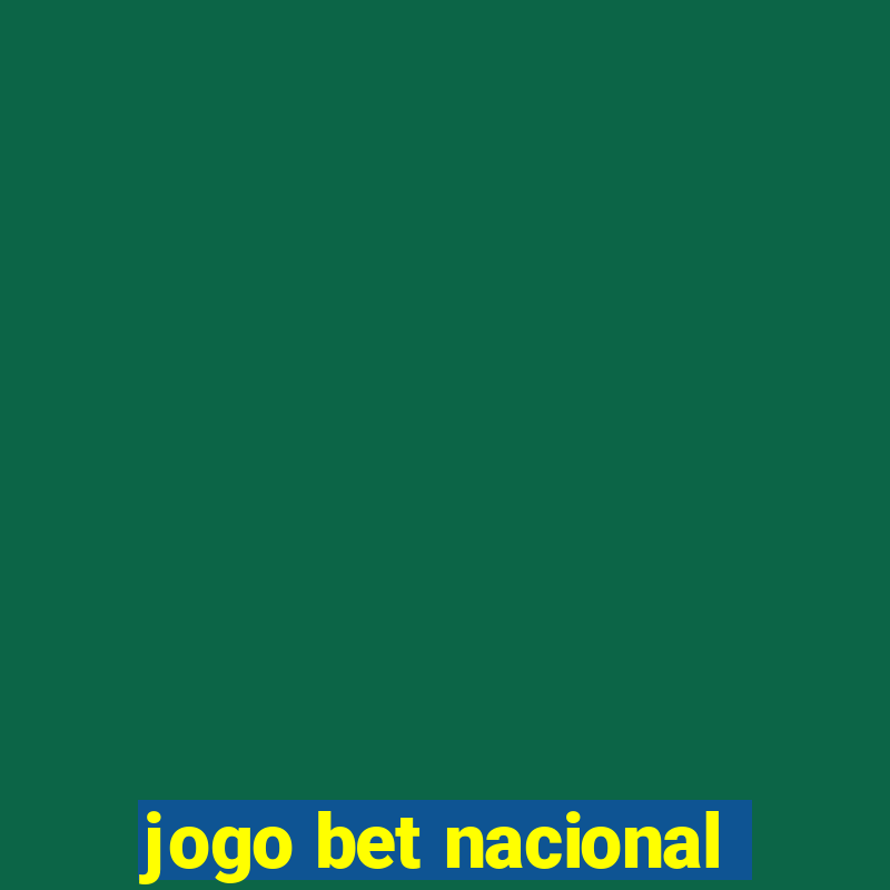 jogo bet nacional