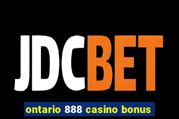 ontario 888 casino bonus