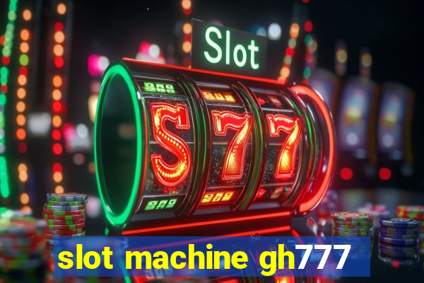 slot machine gh777