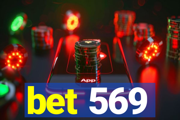 bet 569