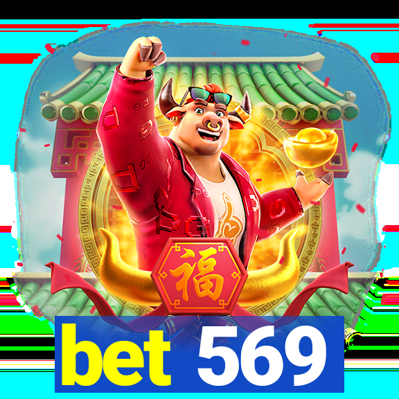 bet 569