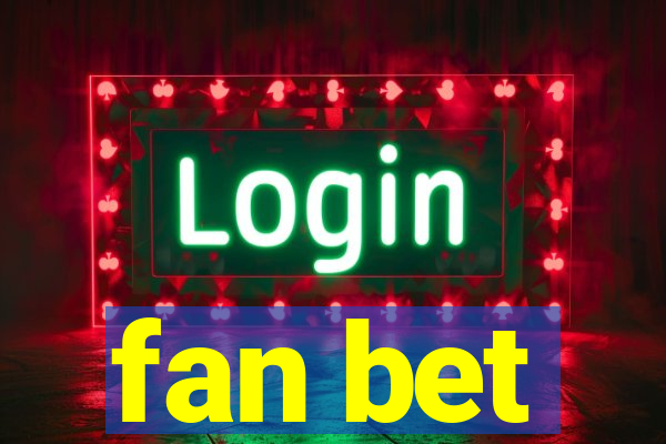 fan bet