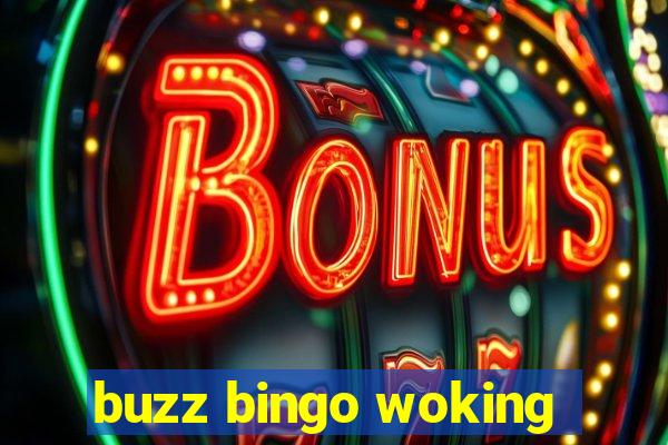 buzz bingo woking