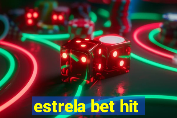 estrela bet hit