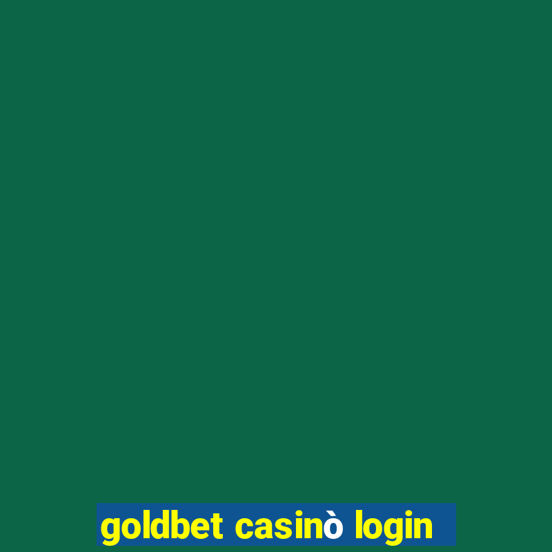 goldbet casinò login