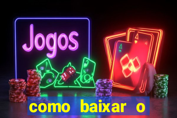 como baixar o esporte bet