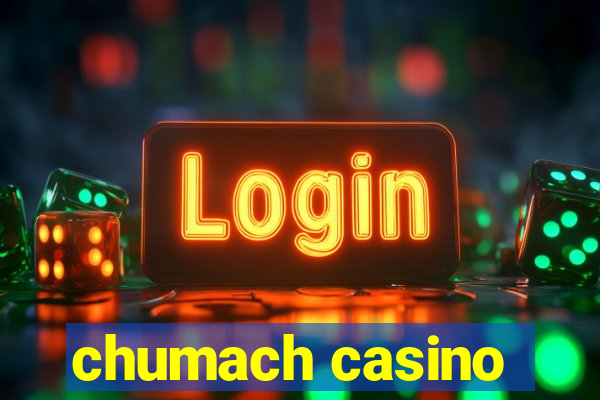 chumach casino