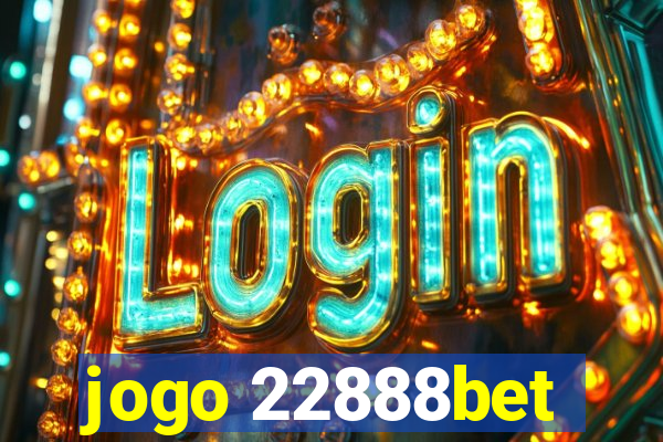 jogo 22888bet