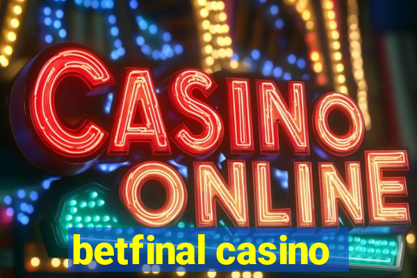 betfinal casino