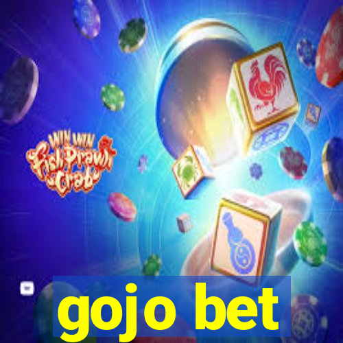 gojo bet