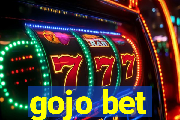 gojo bet