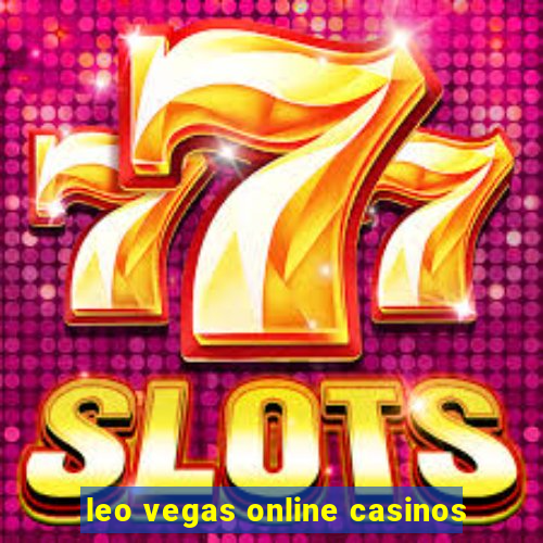 leo vegas online casinos