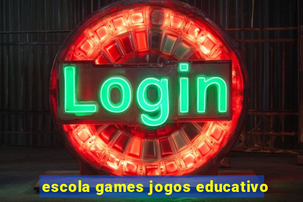 escola games jogos educativo