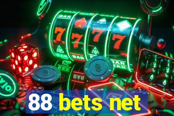 88 bets net