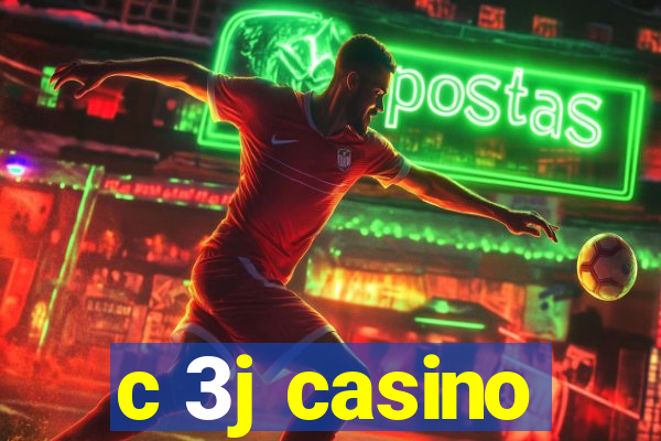 c 3j casino