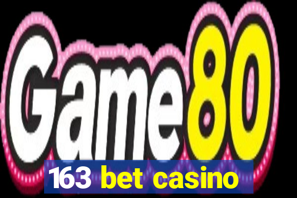 163 bet casino