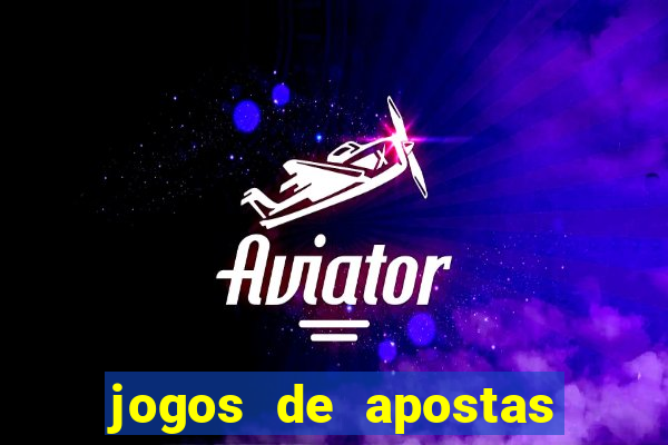 jogos de apostas sao legais