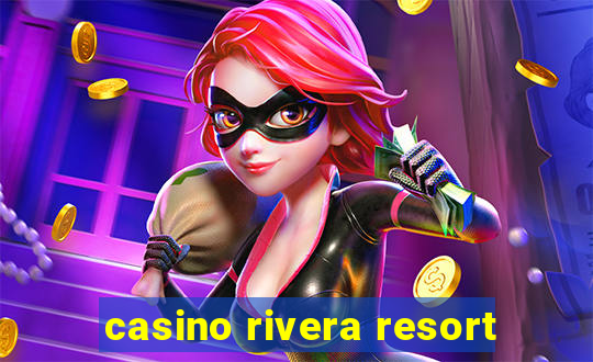 casino rivera resort