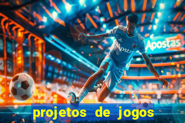 projetos de jogos internos escolares