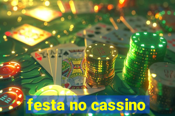 festa no cassino