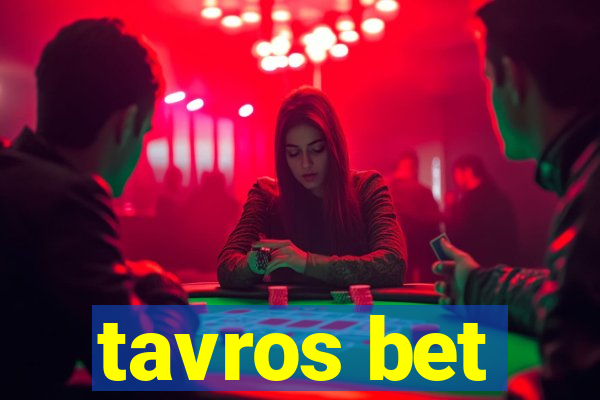 tavros bet