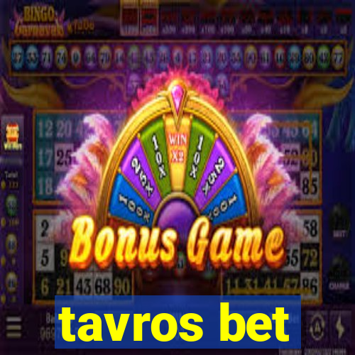 tavros bet