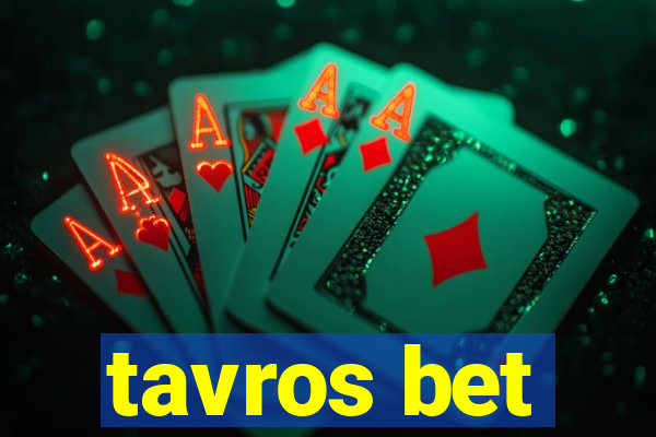 tavros bet