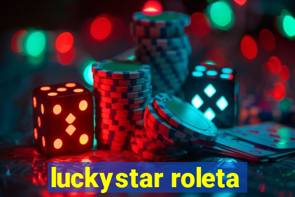 luckystar roleta