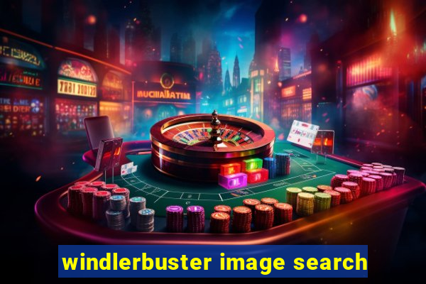 windlerbuster image search