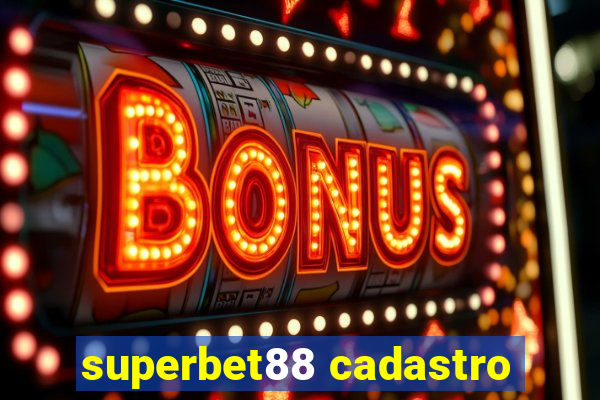 superbet88 cadastro