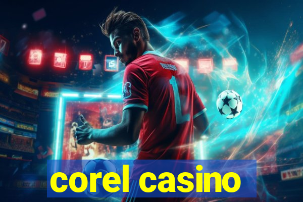 corel casino